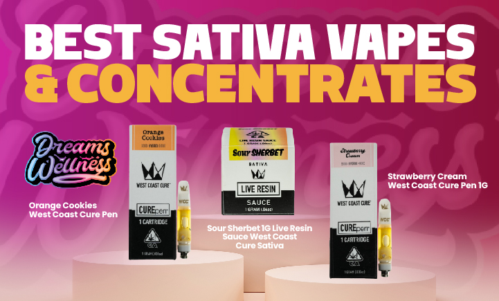 best sativa vapes and concentrates