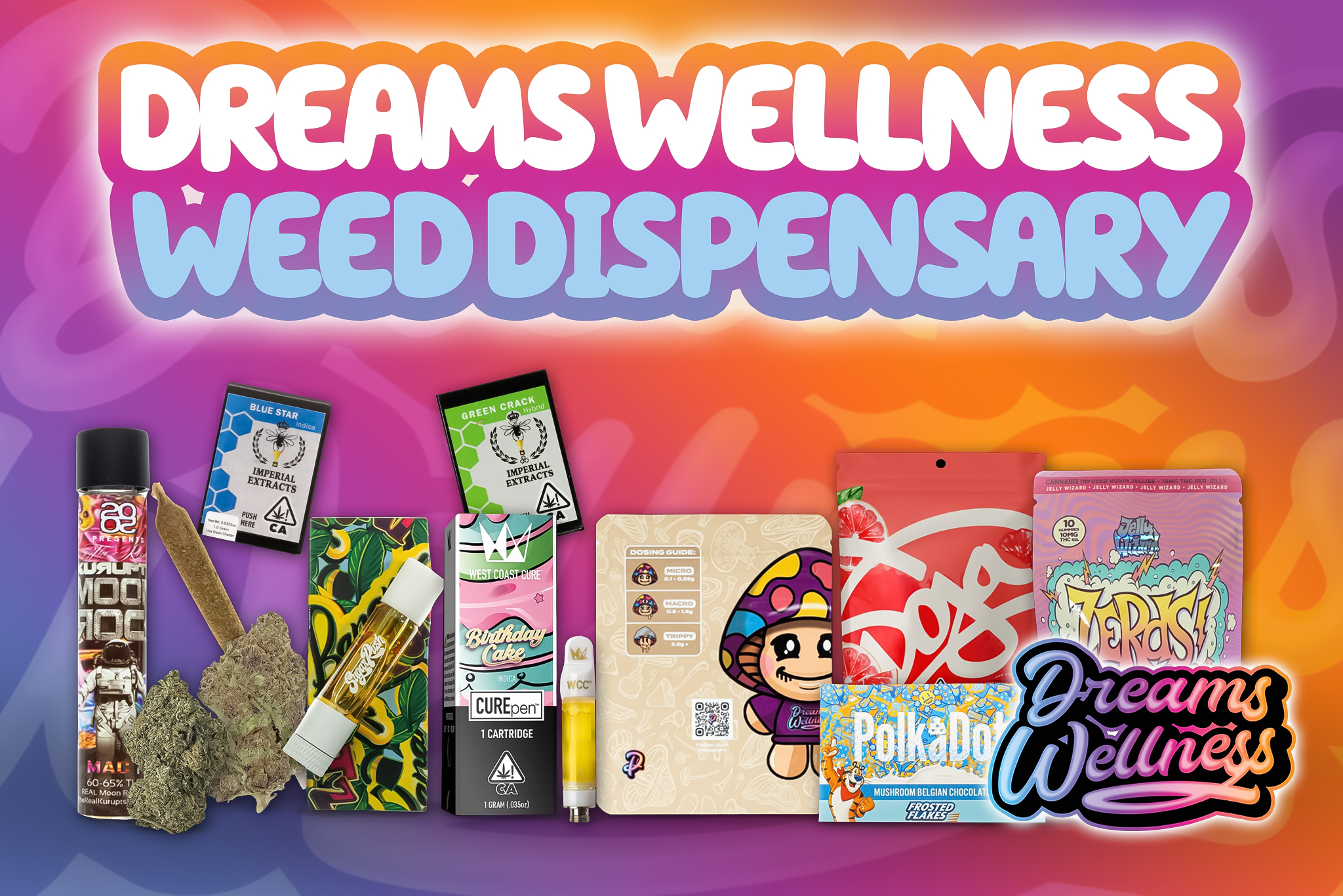 dreams wellness weed dispensary