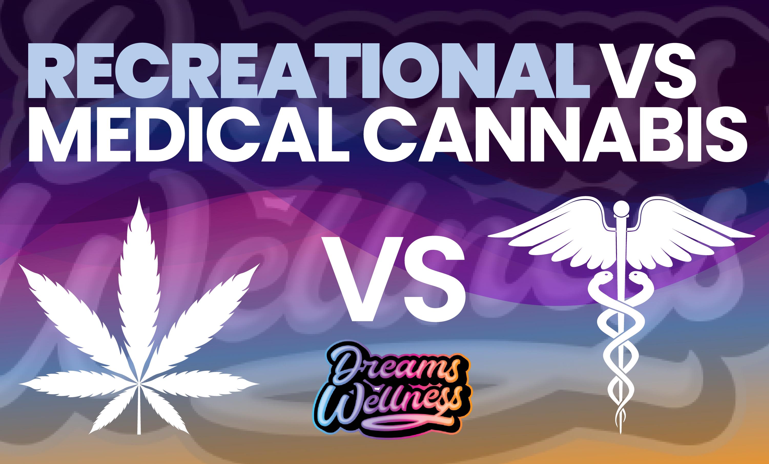 Recreational Vs. Medical Cannabis