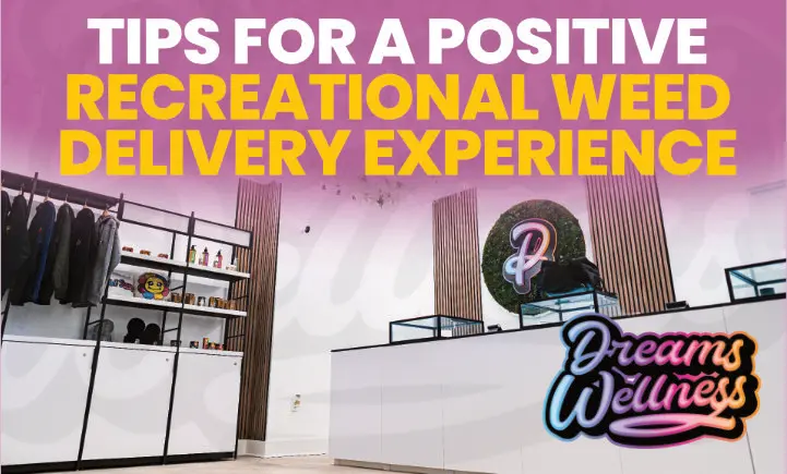tips for a positive recreational weed delivery experience