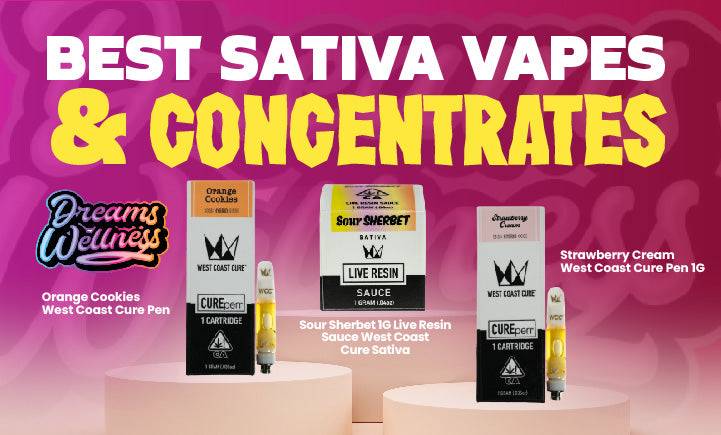 best sativa vapes and concentrates