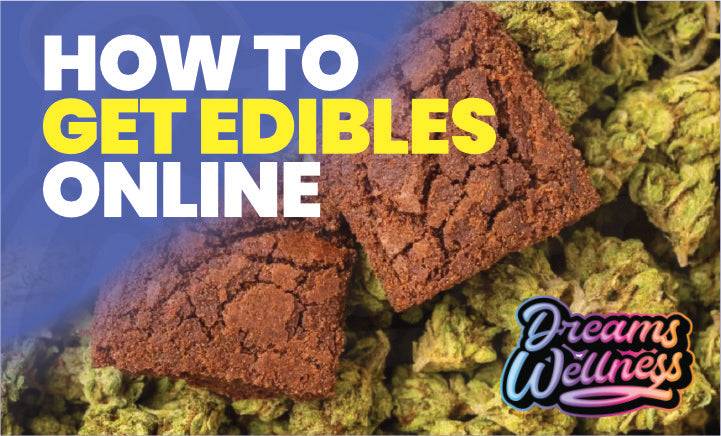 how to get edibles online