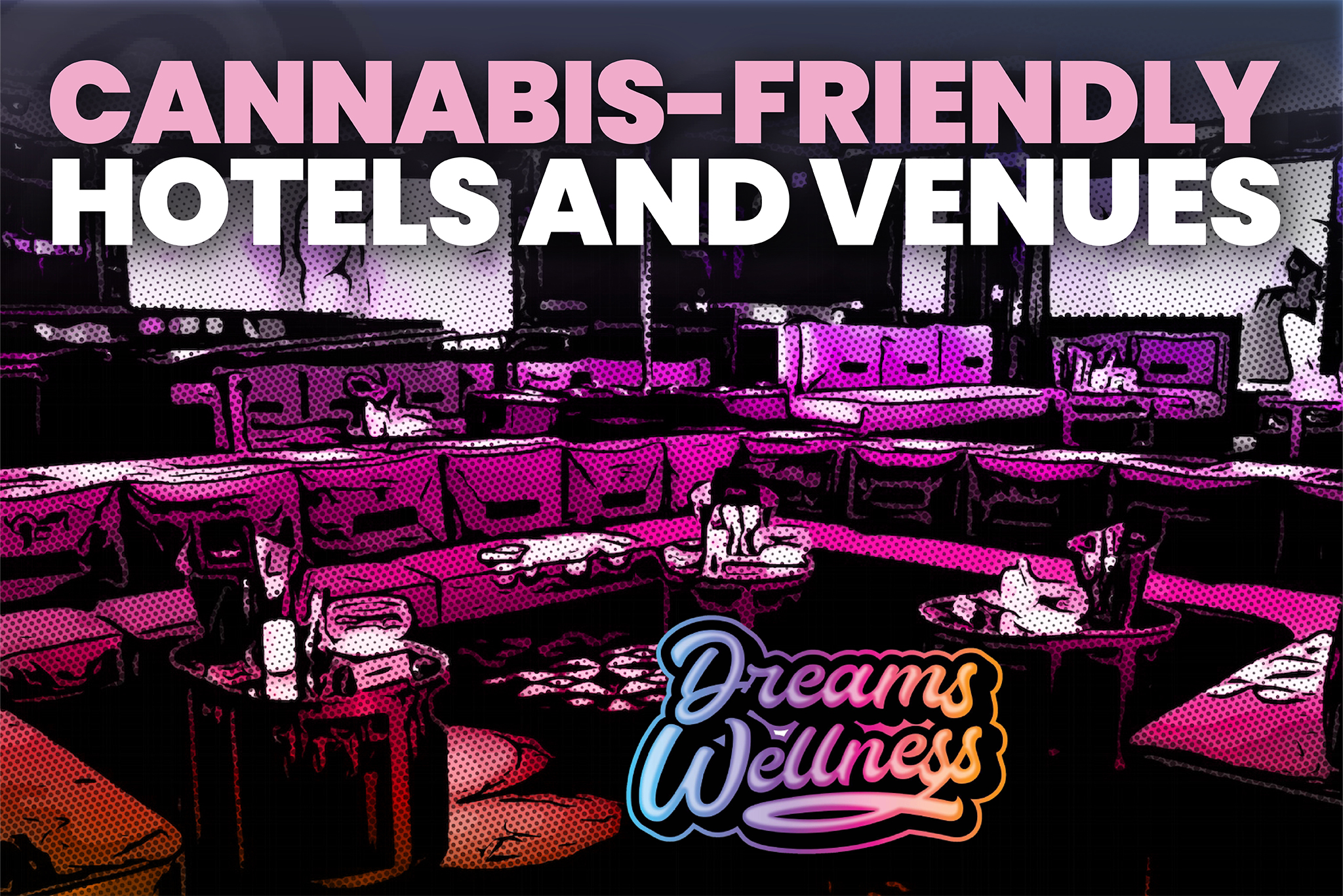 cannabis friendly hotels and venues