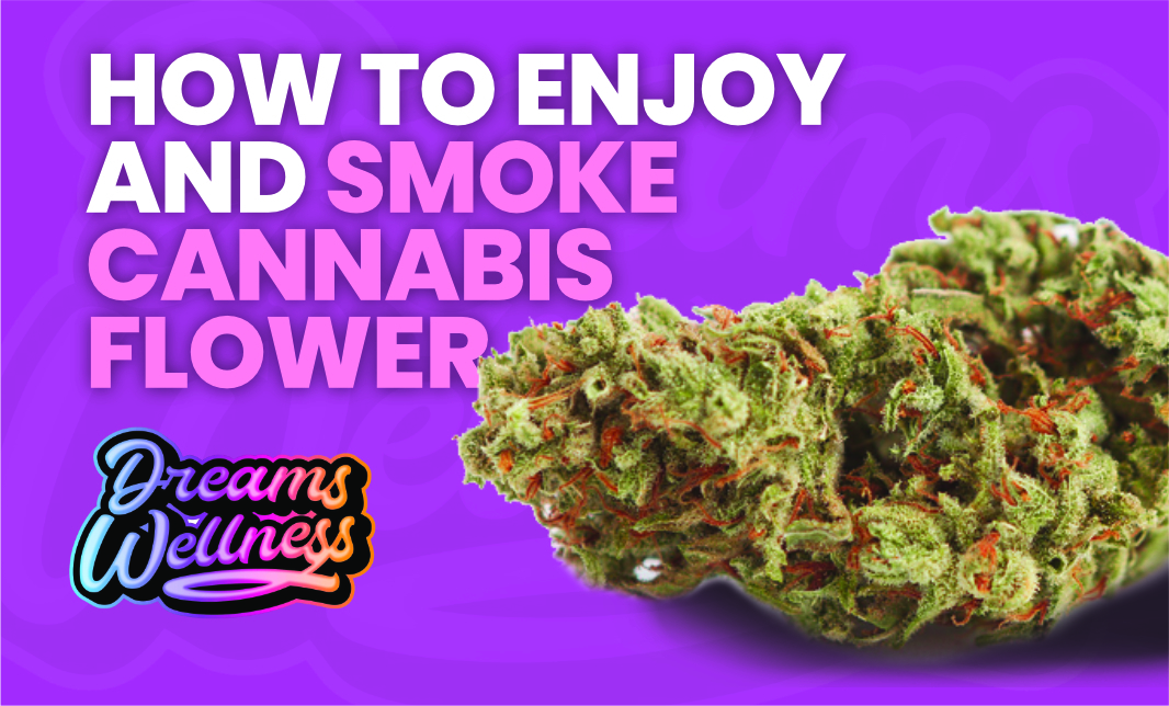how to enjoy and smoke cannabis flower